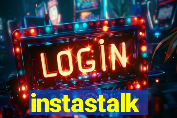 instastalk