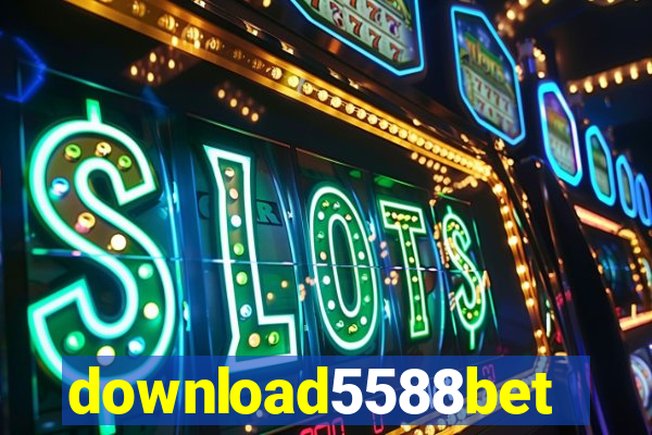 download5588bet