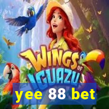 yee 88 bet