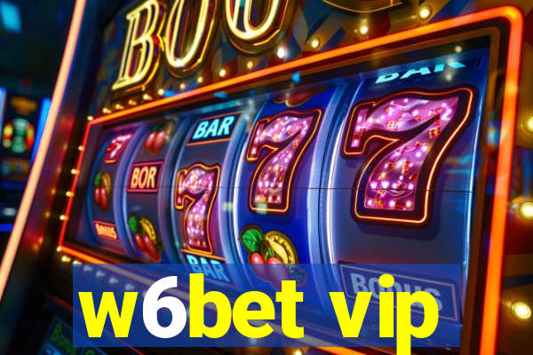 w6bet vip