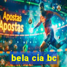 bela cia bc