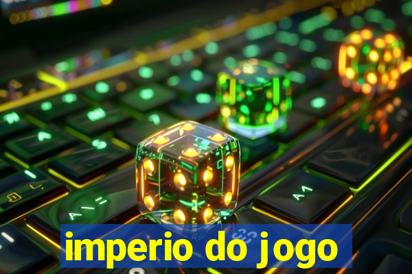 imperio do jogo