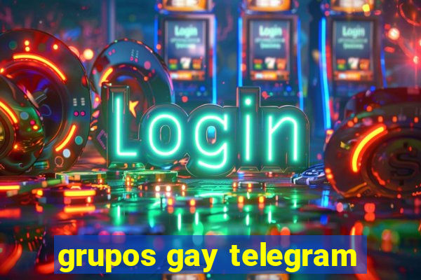 grupos gay telegram