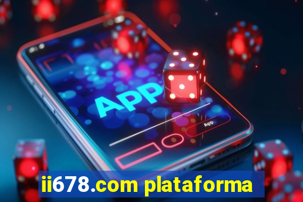 ii678.com plataforma