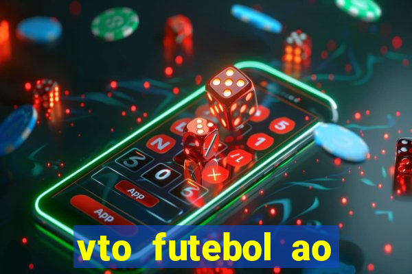 vto futebol ao vivo biz