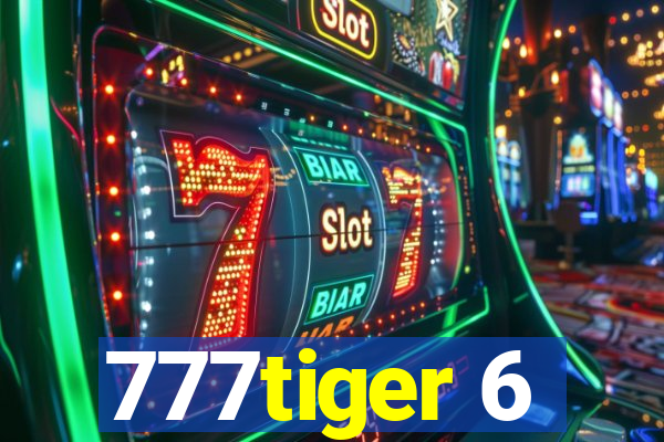 777tiger 6