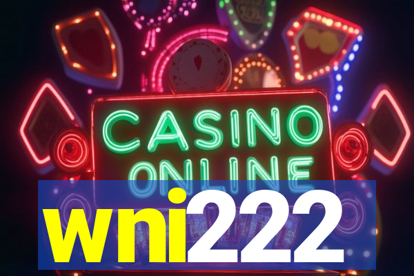 wni222