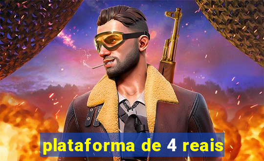 plataforma de 4 reais