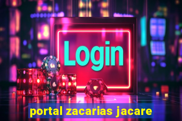 portal zacarias jacare