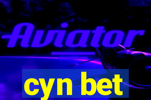 cyn bet