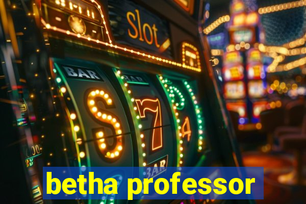 betha professor