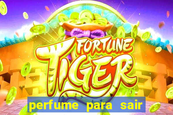 perfume para sair a noite