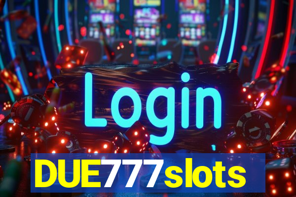 DUE777slots