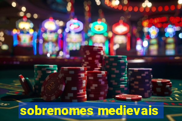 sobrenomes medievais