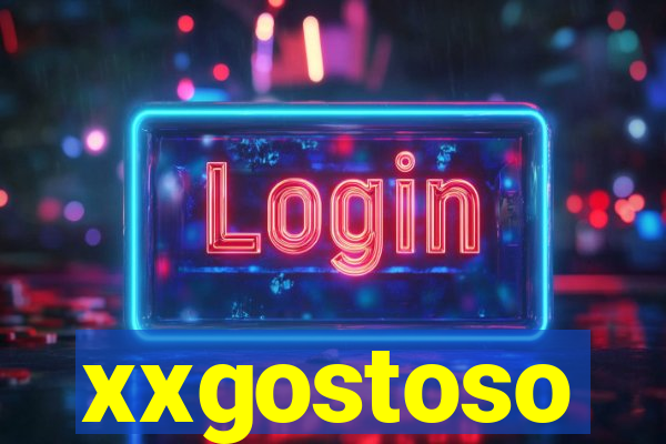 xxgostoso