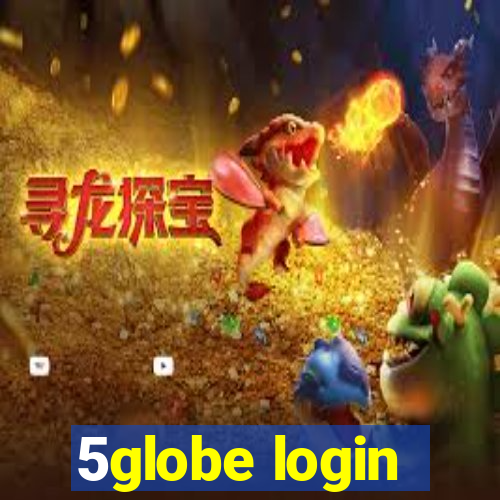 5globe login