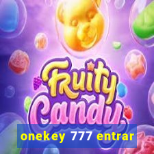 onekey 777 entrar