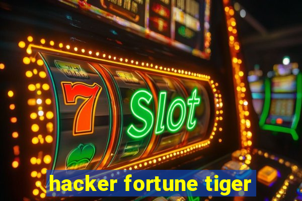 hacker fortune tiger