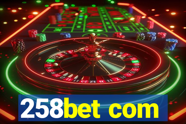 258bet com