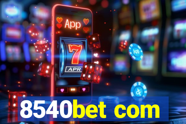 8540bet com