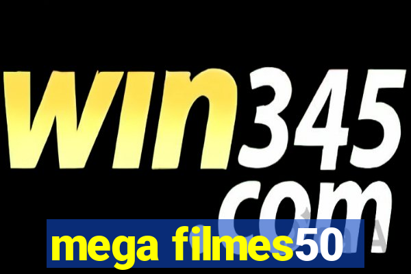 mega filmes50