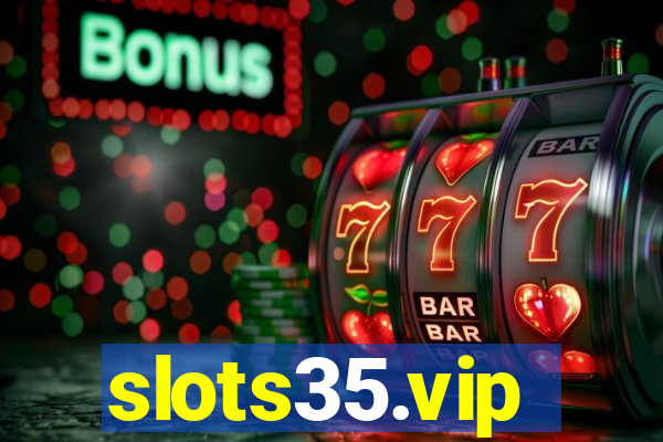 slots35.vip