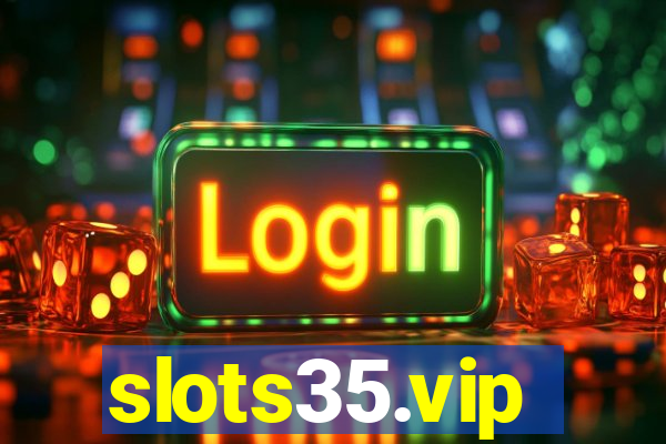 slots35.vip