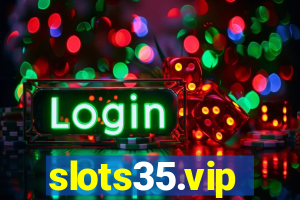 slots35.vip