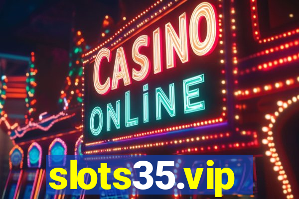 slots35.vip