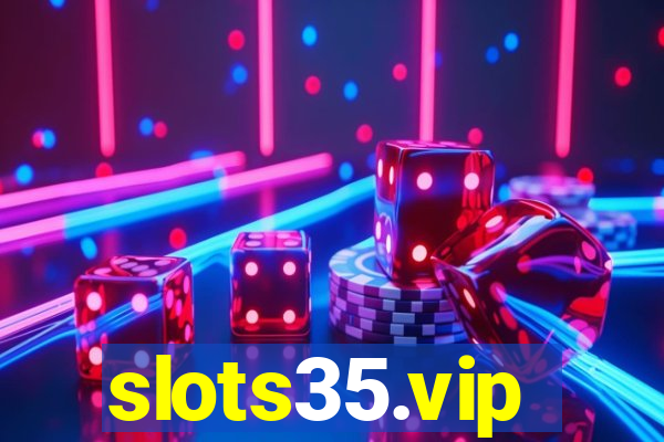 slots35.vip