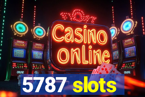 5787 slots