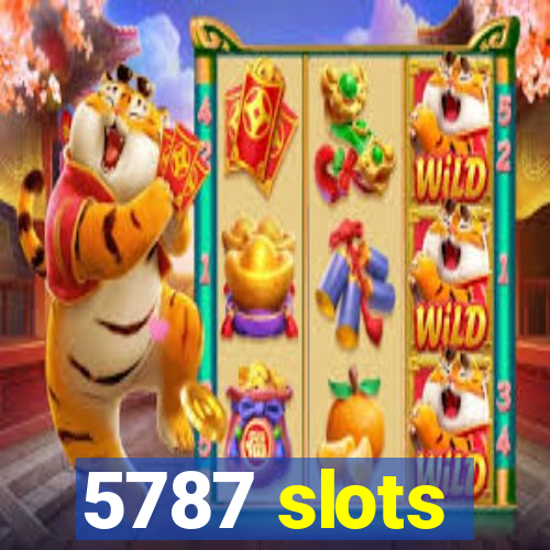 5787 slots