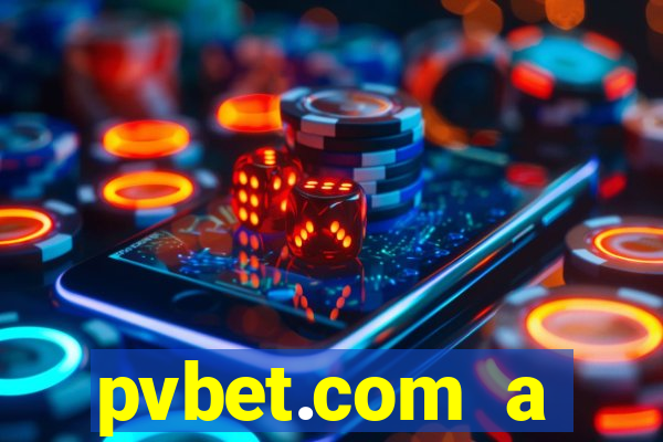 pvbet.com a plataforma de jogos de cassino