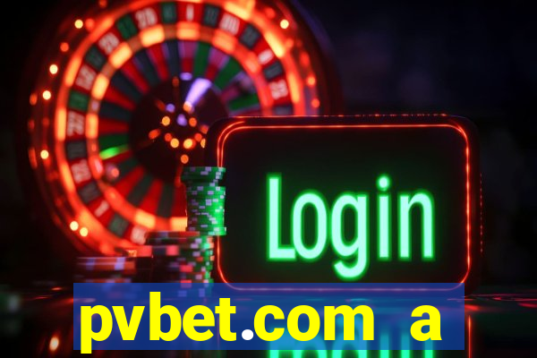 pvbet.com a plataforma de jogos de cassino