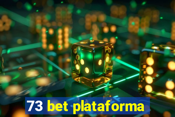 73 bet plataforma