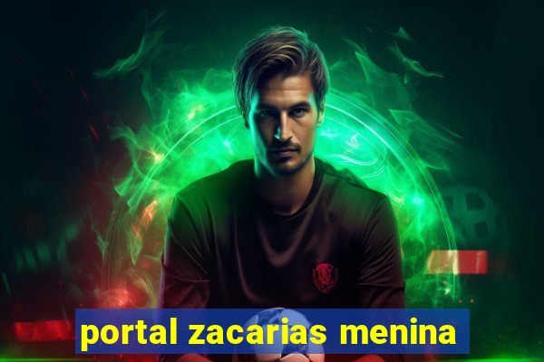 portal zacarias menina