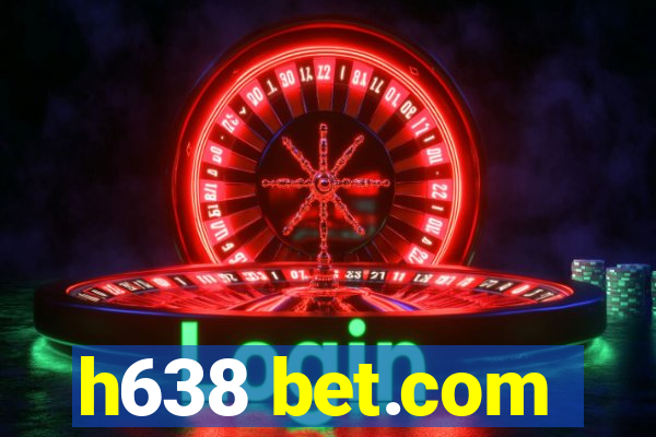 h638 bet.com