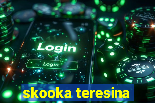 skooka teresina