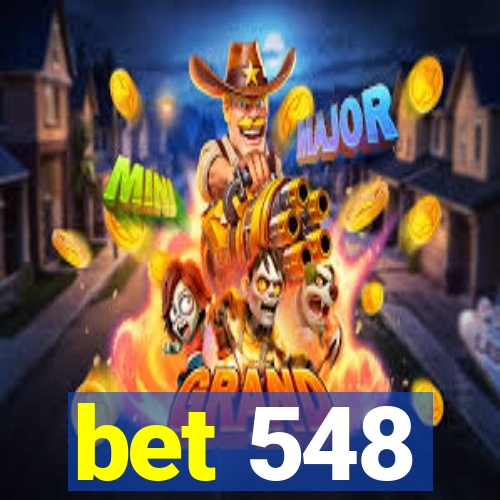 bet 548