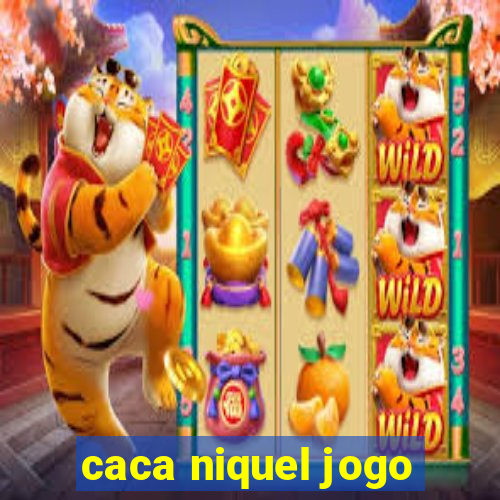 caca niquel jogo