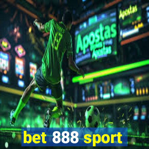 bet 888 sport