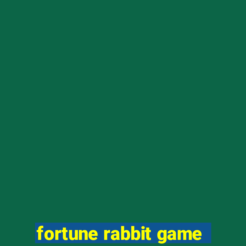 fortune rabbit game