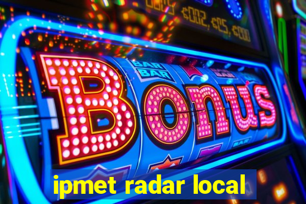 ipmet radar local