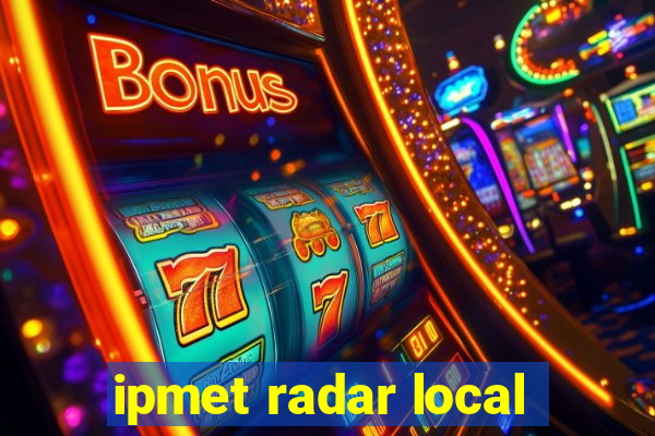 ipmet radar local