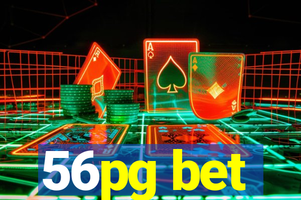 56pg bet