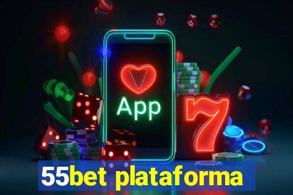 55bet plataforma