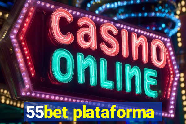 55bet plataforma