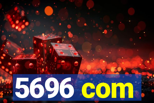 5696 com