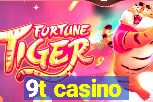 9t casino