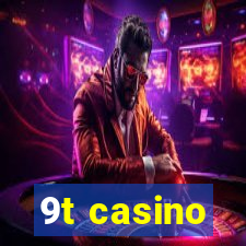 9t casino